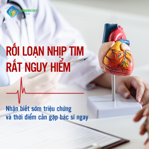 Rối Loạn Nhịp Tim: Dấu Hiệu, Cách Xử Lý, Khi Nào Cần Khám Ngay