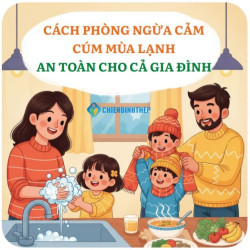 Cách Phòng Ngừa Cảm Cúm Mùa Lạnh An Toàn: Bí Quyết Vàng Bảo Vệ Gia Đình Khỏe Mạnh