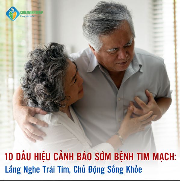 10 Dấu hiệu cảnh báo sớm bệnh tim mạch