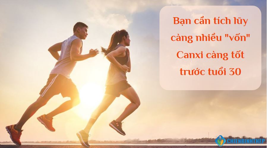 Cần tích lũy canxi trước 30 tuổi