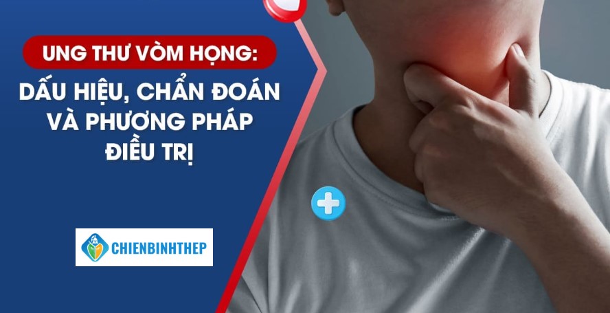 Các dấu hiệu ung thư vòm họng quan trọng