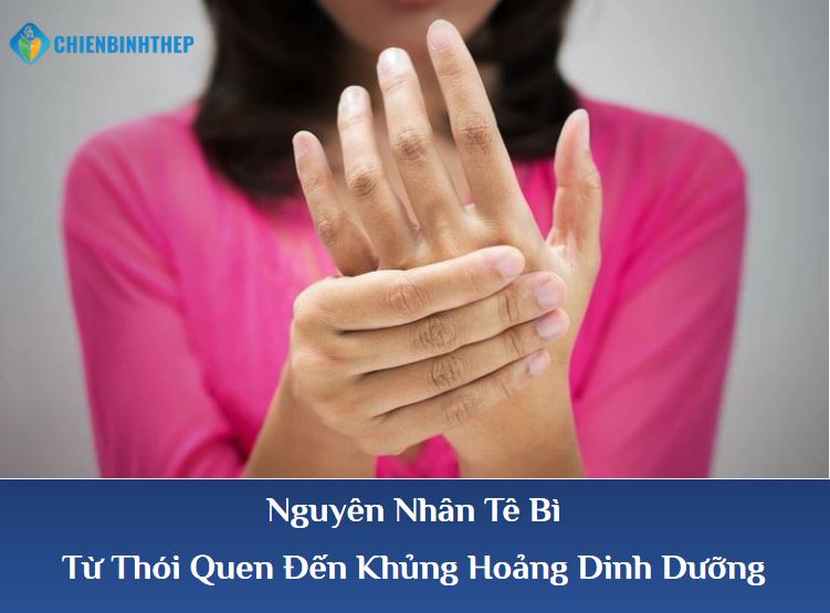 Nguyên nhân gây tê bì chân tay