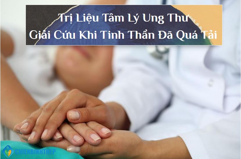 Trị Liệu Tâm Lý Ung Thư: Giải Cứu Khi Tinh Thần Đã Quá Tải