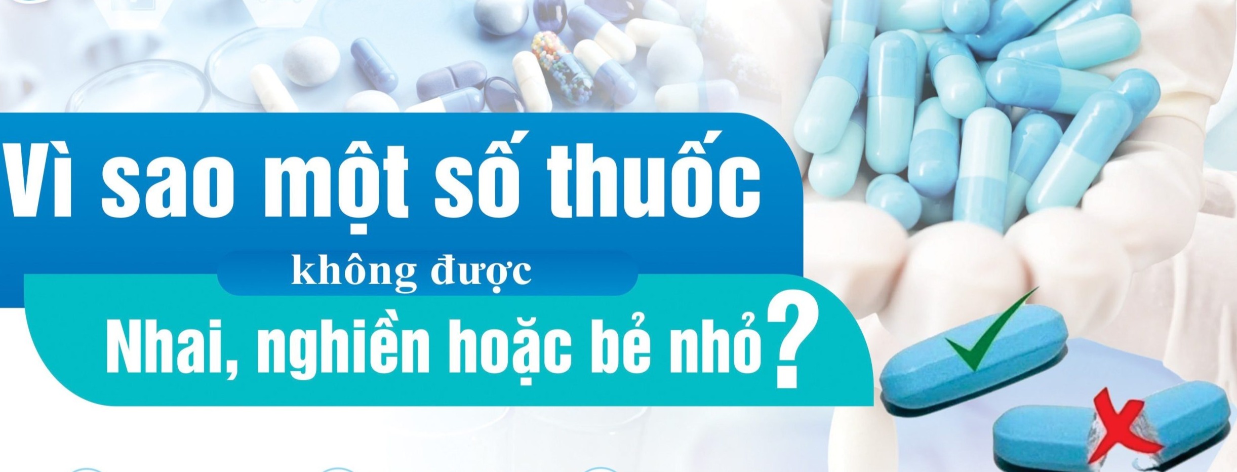 Vì sao không bẻ thuốc khi uống
